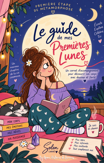 Couverture du livre Le Guide de mes Premières Lunes, de Solen Carré